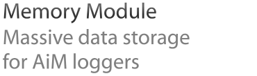 Memory Module, massive data storage for AiM loggers